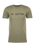 Do Better. Tee